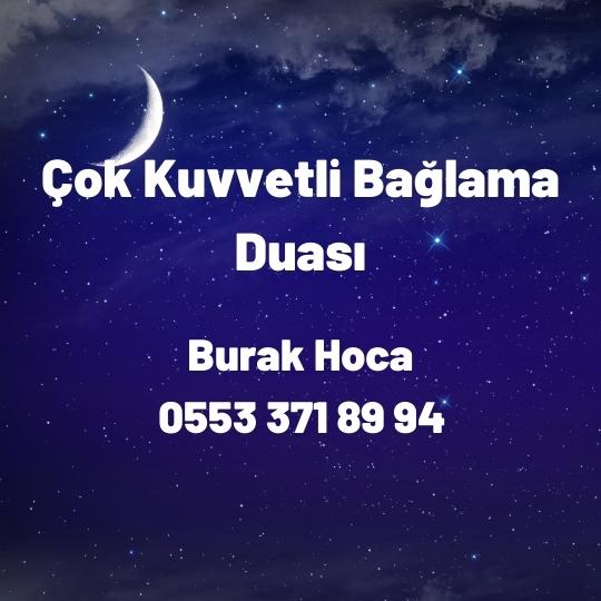 Çok Kuvvetli Bağlama Duası