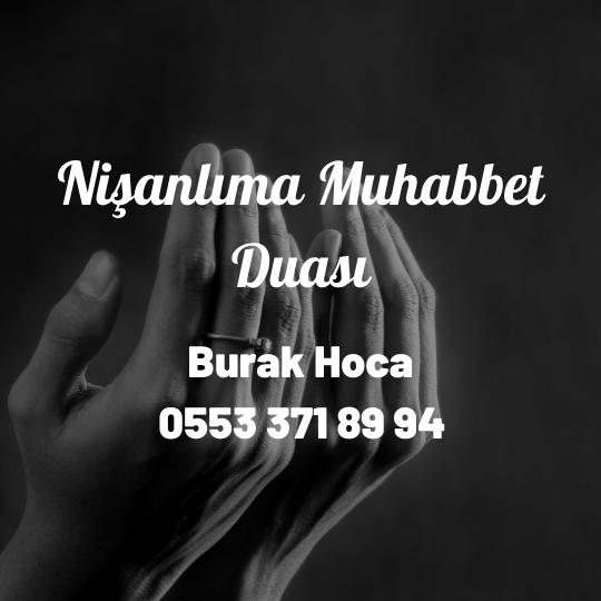 Nişanlıma Muhabbet Duası